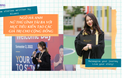 New stories written by Alumni - Ngô Hà Anh: Nữ thủ lĩnh tài ba với mục tiêu kiến tạo các giá trị cho cộng đồng